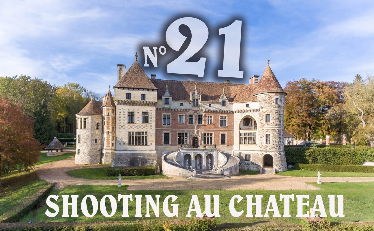 SHOOTING AU CHATEAU NUMERO 21 Le 23 Mai 2026